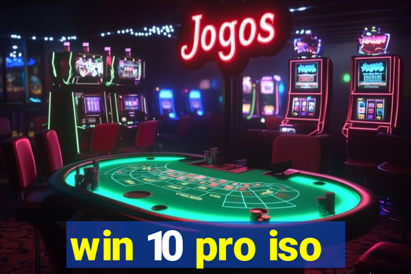 win 10 pro iso